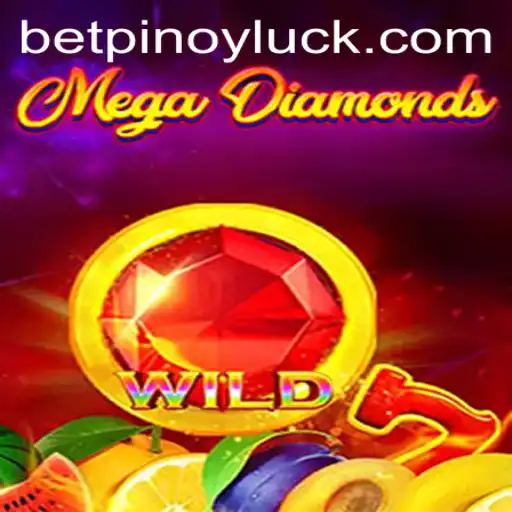 MegaDiamond: Unveiling the Glittering World of Pinoyluck